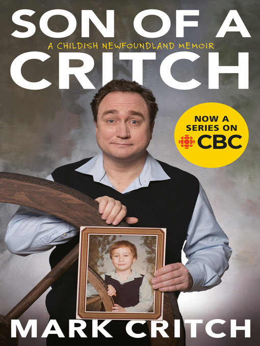 Title details for Son of a Critch by Mark Critch - Available